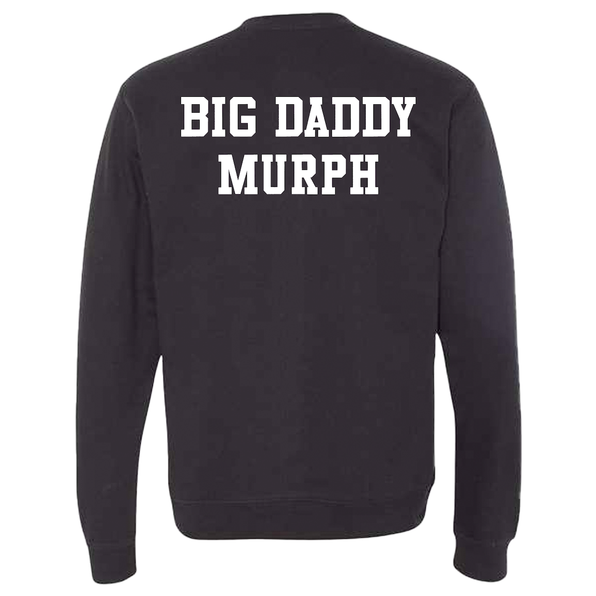 Big Daddy Murph Crewneck Sweatshirt