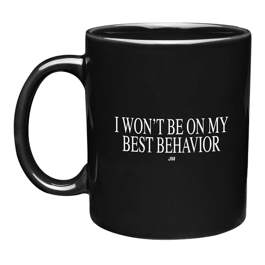 Best Behavior Mug